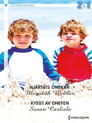 cover image of Hjärtats önskan / Kysst av chefen